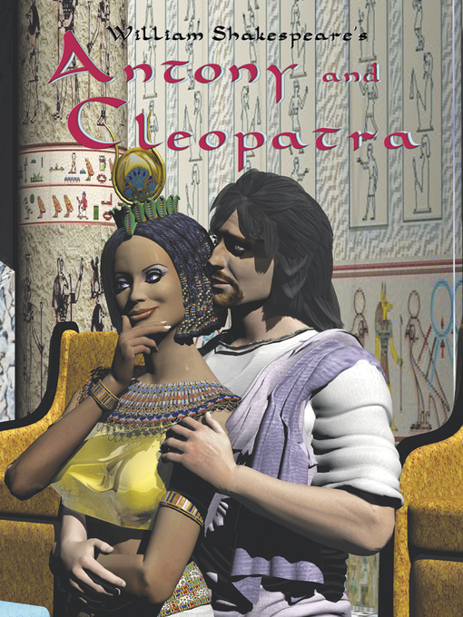 Title details for Antony & Cleopatra by William Shakespeare - Available